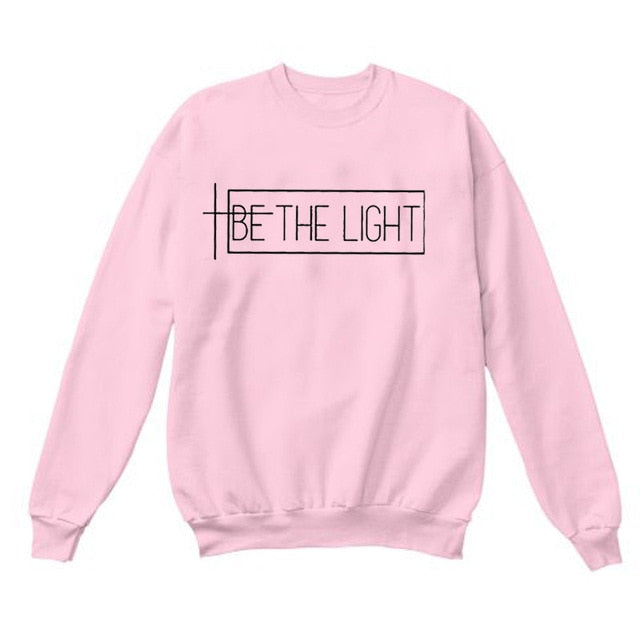 BE THE LIGHT Hoodies Female Long Sleeve Tops Pullover Clothes Woman Autumn Winter Sweatshirts